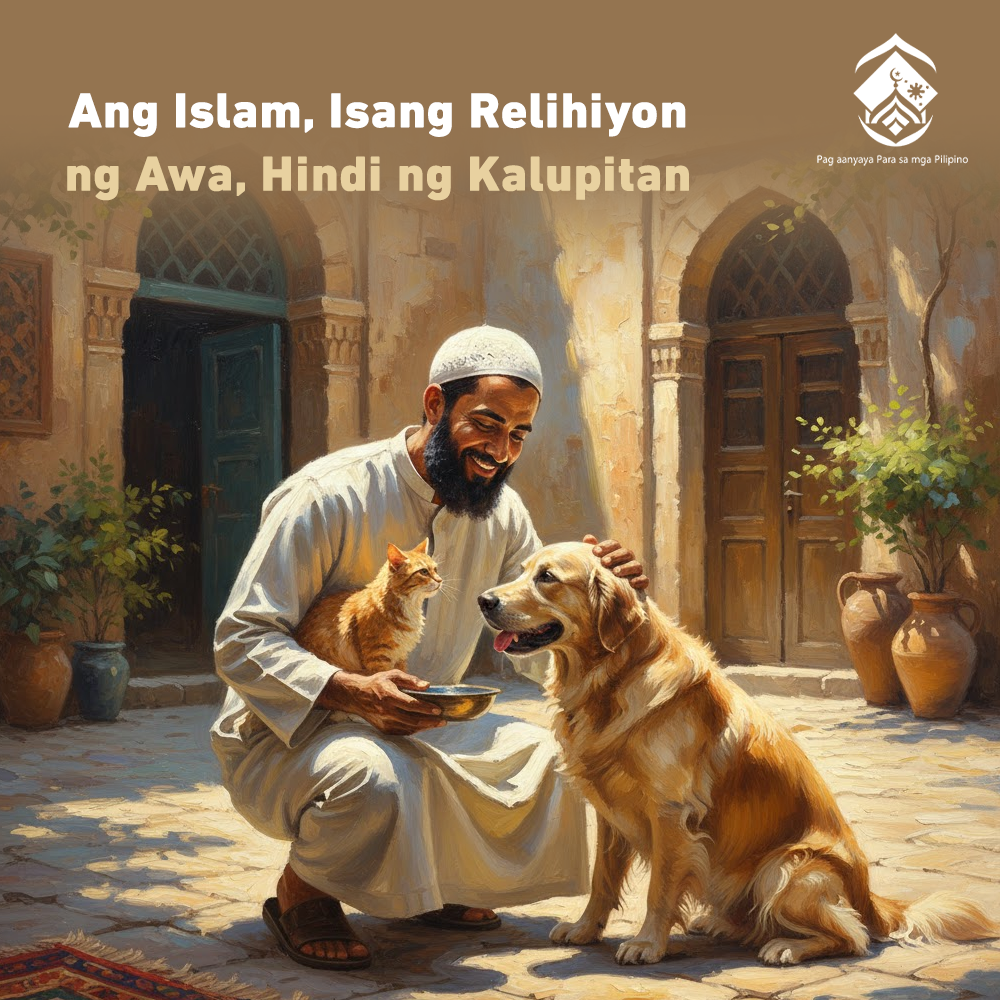 الإسلام، دين الرحمة، لا دين القسوة (باللغة الفلبيني)