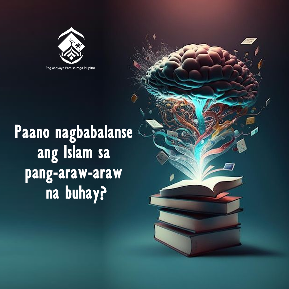 كيف يوازن الإسلام في الحياة اليومية؟ (باللغة الفلبيني)